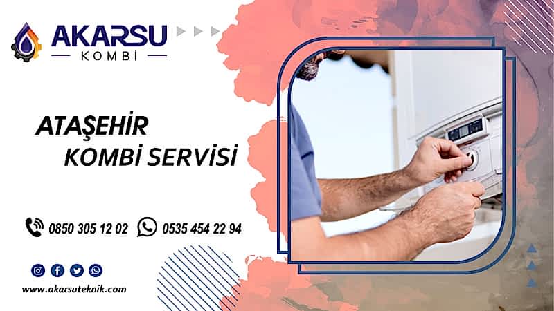 Ataşehir Kombi Servisi