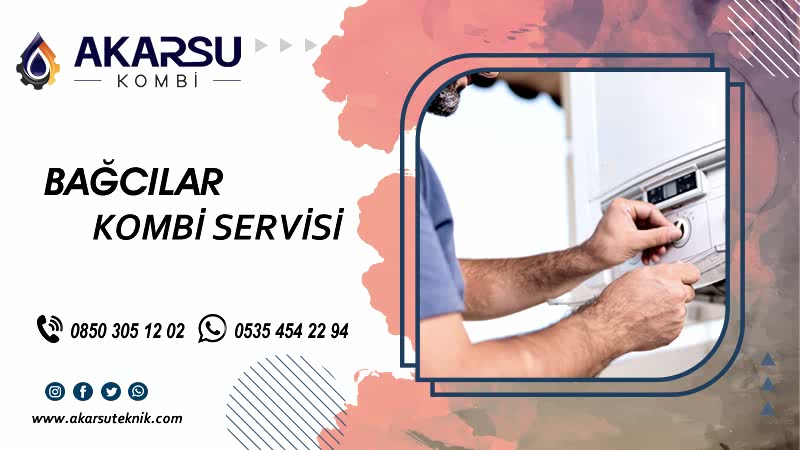 Bağcılar Kombi Servisi