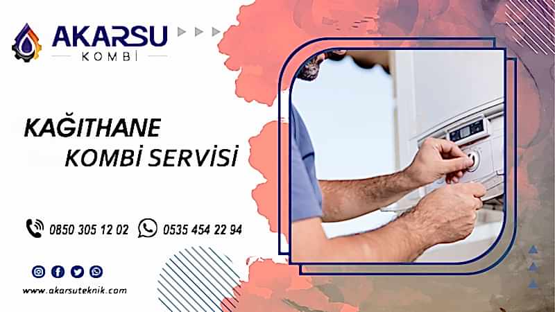 Kağıthane Kombi Servisi