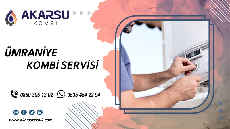 Ümraniye Kombi Servisi