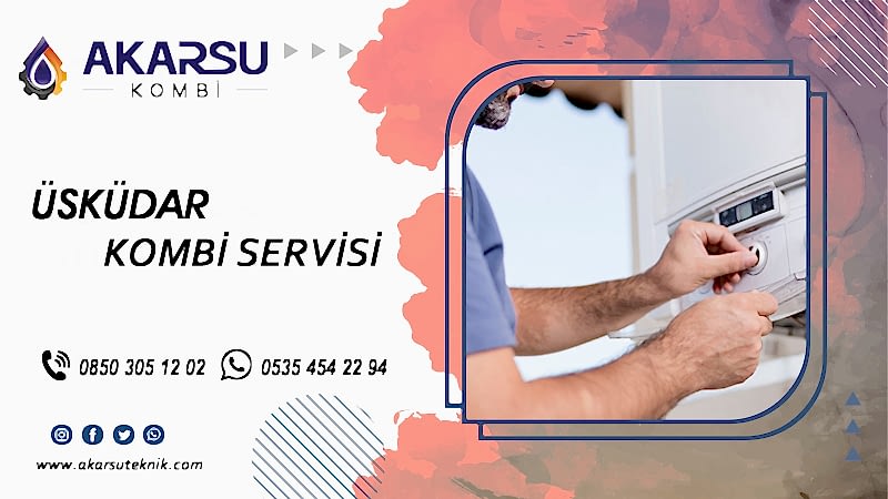Üsküdar Kombi Servisi